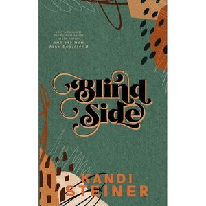 Blind Side: Special Edition -- Kandi Steiner